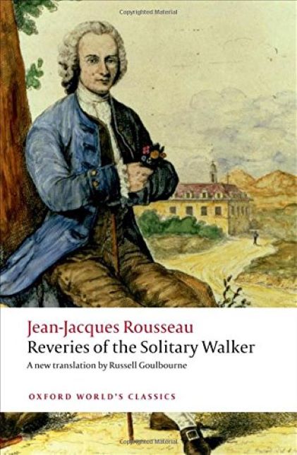 Reveries of the Solitary Walker | Jean-Jacques Rousseau