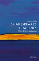 Shakespeare\'s Tragedies: A Very Short Introduction | Stanley (Honorary President of the Shakespeare Birthplace Trust) Wells
