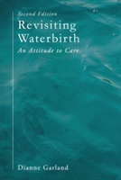 Revisiting Waterbirth | Dianne Garland