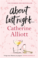 About Last Night . . . | Catherine Alliott