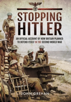 Stopping Hitler | John Grehan