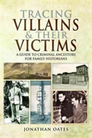 Tracing Villains and Their Victims | Jonathan Oates