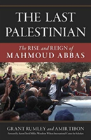 The Last Palestinian | Grant Rumley, Amir Tibon