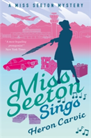 Miss Seeton Sings | Heron Carvic