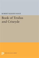 Book of Troilus and Criseyde | Robert Kilburn Root