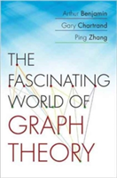 The Fascinating World of Graph Theory | Arthur Benjamin, Gary Chartrand, Ping Zhang