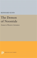 The Demon of Noontide | Reinhard Kuhn