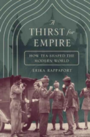 A Thirst for Empire | Erika Rappaport