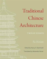 Traditional Chinese Architecture | Fu Xinian