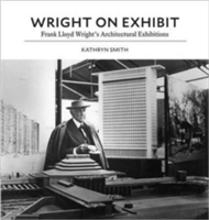 Wright on Exhibit | Kathryn Smith