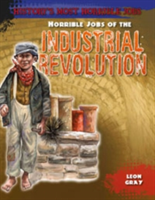 Horrible Jobs of the Industrial Revolution | Leon Gray