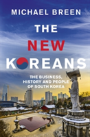 The New Koreans | Michael Breen