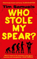 Who Stole My Spear? | Tim Samuels