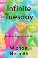 Infinite Tuesday | Michael NeSmith