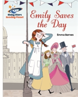 Reading Planet - Emily Saves the Day - White: Galaxy | Emma Barnes