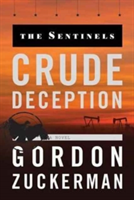 Crude Deception | MR Gordon Zuckerman