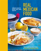 Real Mexican Food | Ben Fordham, Felipe Fuentes Cruz