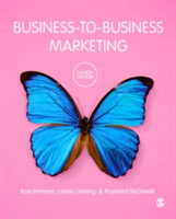 Business-to-Business Marketing | Ross Brennan, Louise Canning, Raymond McDowell