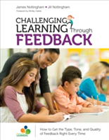 Challenging Learning Through Feedback | James A. Nottingham, Jill Nottingham