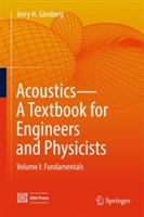 Acoustics-A Textbook for Engineers and Physicists | Jerry H. Ginsberg