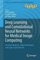 Deep Learning and Convolutional Neural Networks for Medical Image Computing |