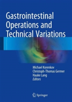 Gastrointestinal Operations and Technical Variations |