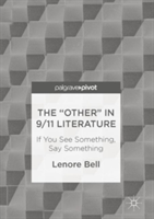 The "Other" In 9/11 Literature | Lenore Bell