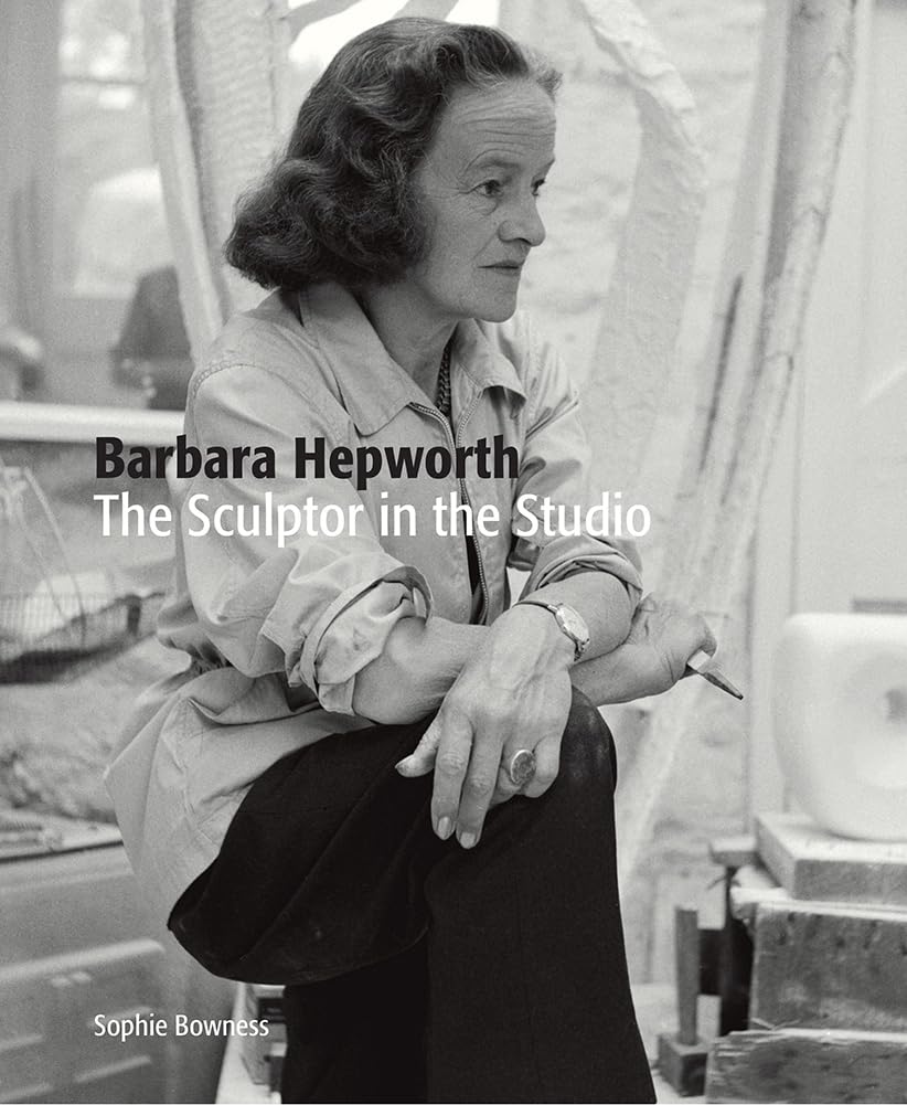 Barbara Hepworth | Sophie Bowness