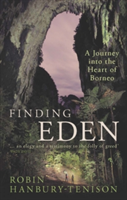 Finding Eden | Robin Hanbury-Tenison