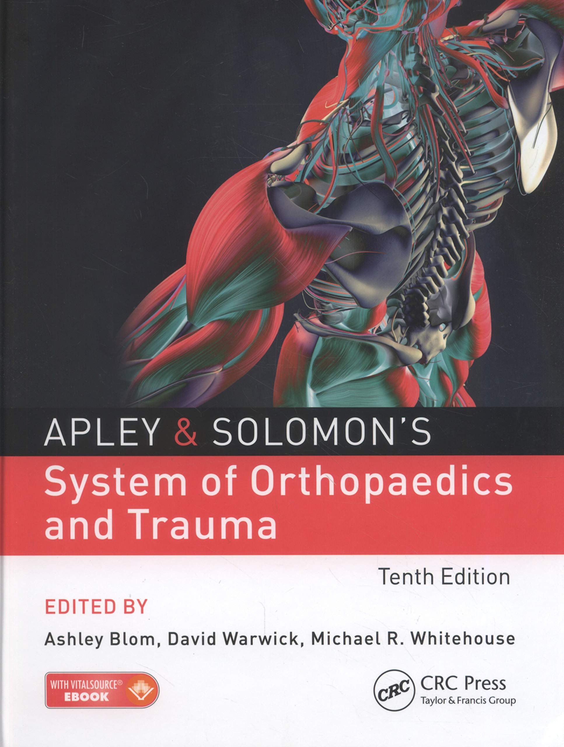 Apley & Solomon\'s System of Orthopaedics and Trauma 10th Edition | Ashley Blom, David Warwick