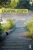 Escaping Utopia | Janja Lalich, Karla McLaren
