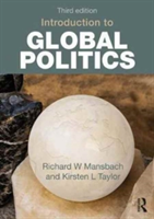 Introduction to Global Politics | Richard W. Mansbach, Kirsten L. Taylor
