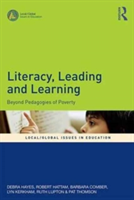 Literacy, Leading and Learning | Debra Hayes, Robert Hattam, Barbara Comber, Lyn Kerkham, Ruth Lupton, Pat Thomson