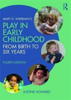 Mary D. Sheridan's Play in Early Childhood | UK) Justine (Swansea University Howard