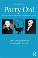 Party On! | John Kenneth White, Matthew R. Kerbel