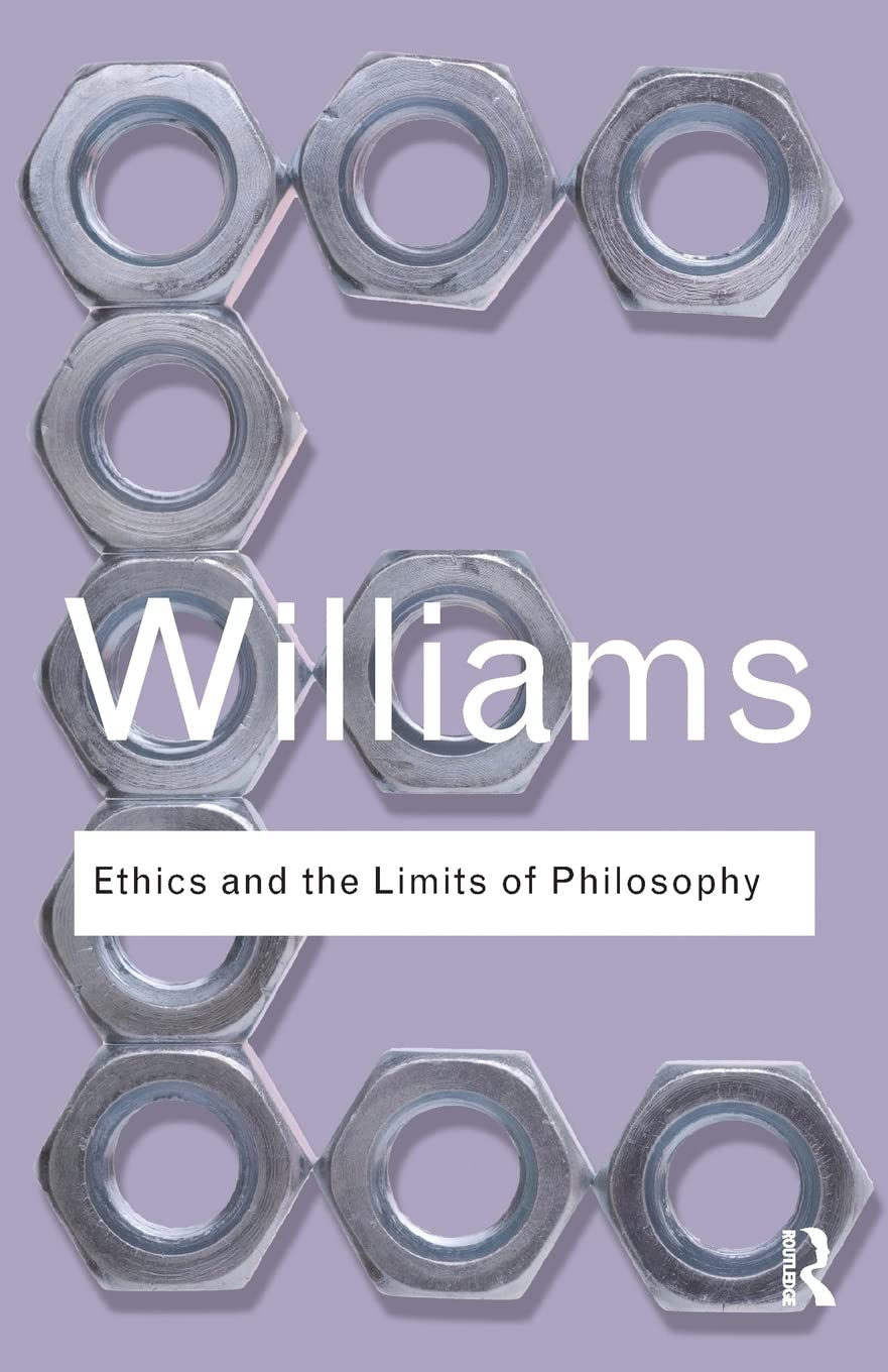 Ethics and the Limits of Philosophy | Bernard Williams - 1 | YEO