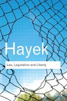 Law, Legislation and Liberty | F. A. Hayek