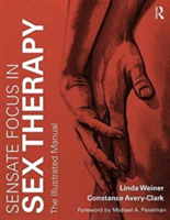 Sensate Focus in Sex Therapy | USA) Washington University in St. Louis Linda (Brown School of Social Work Weiner, USA) Florida Constance (Private practice in Boca Raton Avery-Clark