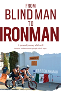 From Blind Man to Ironman | Haseeb Ahmad