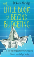 The Little Book of Beyond Budgeting | Steve Morlidge