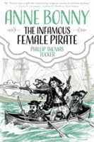 Anne Bonny: The Infamous Female Pirate | Phillip Thomas Tucker