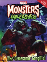 Marvel Monsters Unleashed: The Gruesome Gorgilla! | Marvel Book Group