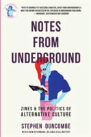 Notes From Underground | Stephen Duncombe