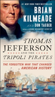 Thomas Jefferson And The Tripoli Pirates | Brian Kilmeade, Don Yaeger