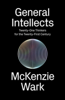 General Intellects | McKenzie Wark