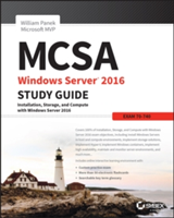 MCSA Windows Server 2016 Study Guide: Exam 70-740 | William Panek