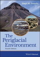 The Periglacial Environment | Hugh M. French