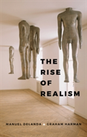 The Rise of Realism | Manuel DeLanda, Graham Harman
