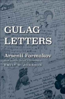 Gulag Letters | Arsenii Formakov