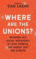 Where Are The Unions? |